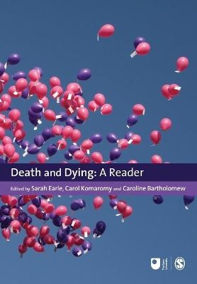 Death and Dying - Sarah Earle; Carol Komaromy; Caroline Bartholomew