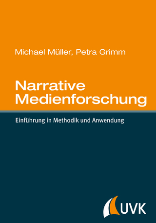 Narrative Medienforschung - Michael Müller; Petra Grimm