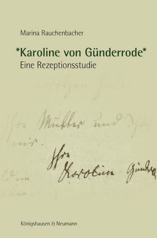 *Karoline von Günderrode* - Marina Rauchenbacher