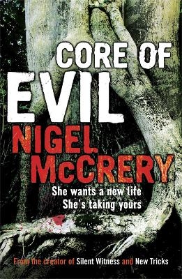 Core of Evil - Nigel McCrery