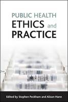 Public health ethics and practice - 