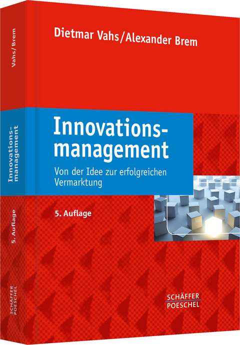 Innovationsmanagement - Dietmar Vahs, Alexander Brem
