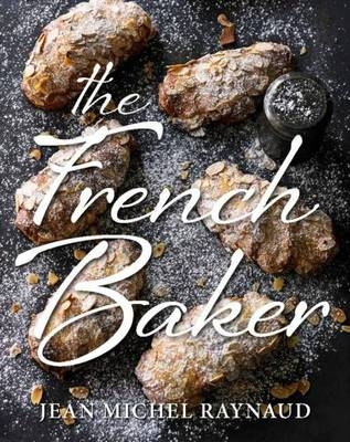 The French Baker - Jean Michel Raynaud