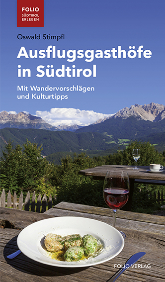 Ausflugsgasthöfe in Südtirol - Oswald Stimpfl