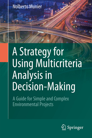 A Strategy for Using Multicriteria Analysis in Decision-Making - Nolberto Munier