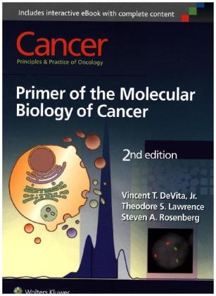 Cancer: Principles & Practice of Oncology - Vincent T. DeVita Jr.; Theodore S. Lawrence; Steven A. Rosenberg