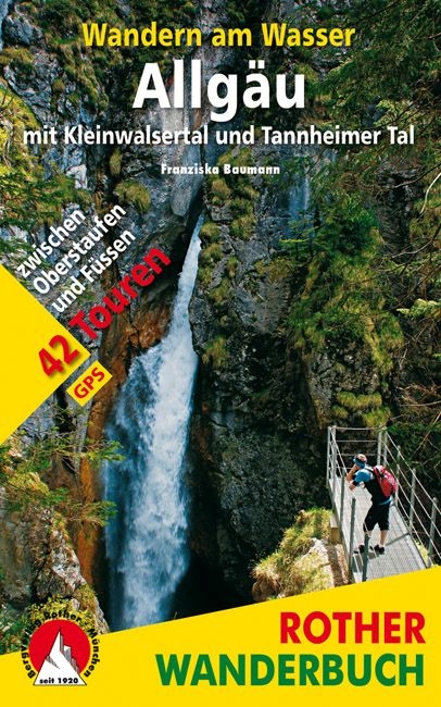 Wandern am Wasser Allgäu mit Kleinwalsertal und Tannheimer Tal - Franziska Baumann