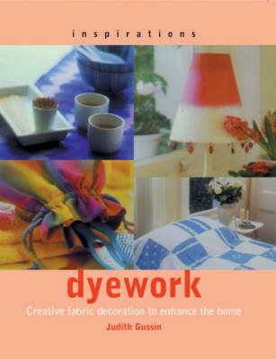 Inspirations: Dyework - Judith Gussin