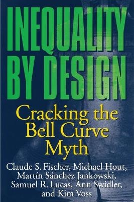 Inequality by Design by Claude S. Fischer Paperback | Indigo Chapters
