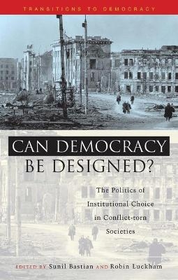 Can Democracy be Designed? - Robin Luckham; Sunil Bastian