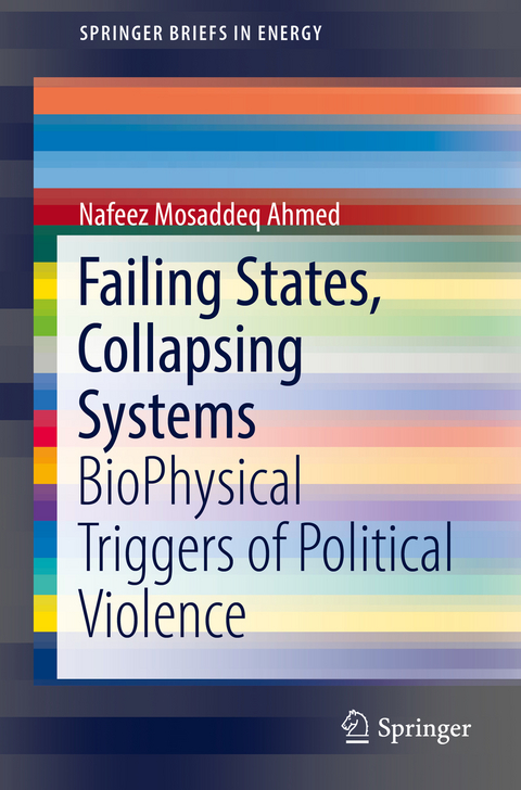 Failing States, Collapsing Systems -  Nafeez Mosaddeq Ahmed