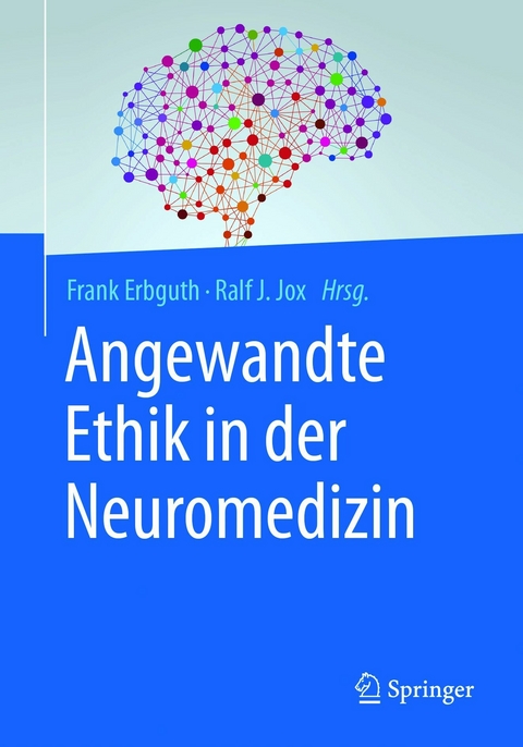 Angewandte Ethik in der Neuromedizin - 