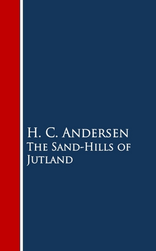 The Sand-Hills of Jutland - H. C. Andersen