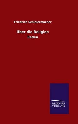 Ãœber die Religion - Friedrich Schleiermacher