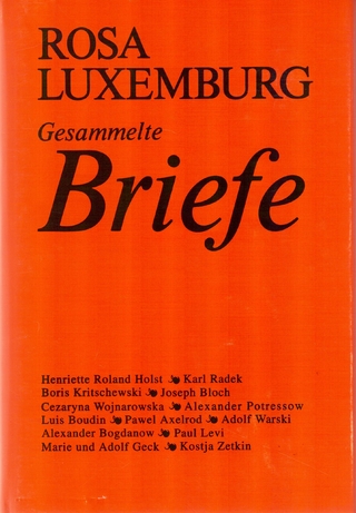 Luxemburg - Gesammelte Briefe / Gesammelte Briefe, Bd. 6 - Annelies Laschitza; Rosa Luxemburg