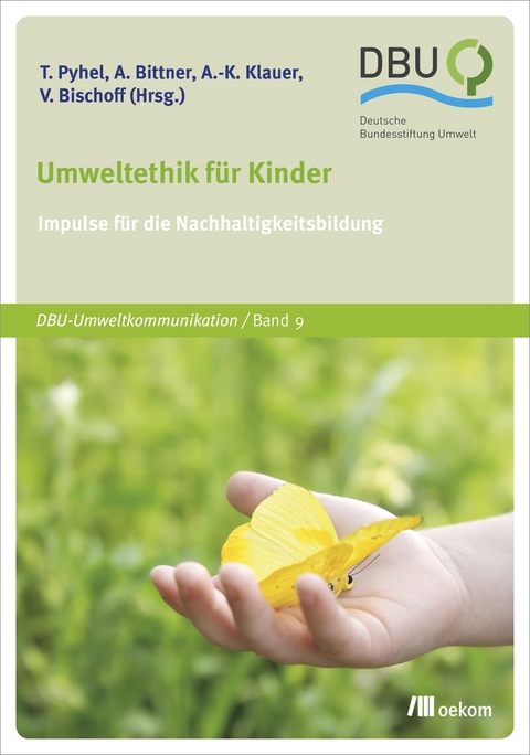 Umweltethik für Kinder - Anna-Katharina Klauer, Vera Bischoff