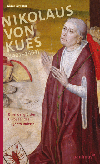 Nikolaus von Kues (1401-1464) - Klaus Kremer