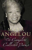 Complete Collected Poems - Maya Angelou