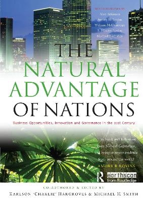 The Natural Advantage of Nations - Karlson Hargroves; Michael Harrison Smith
