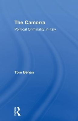 The Camorra - Tom Behan