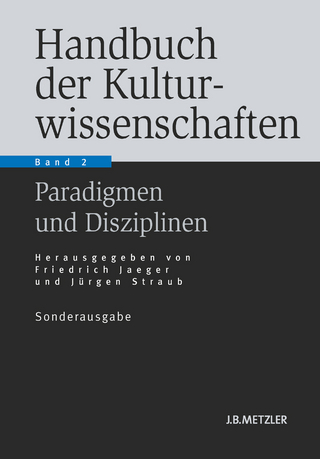 Handbuch der Kulturwissenschaften - Friedrich Jaeger; Burkhard Liebsch; Jorn Rusen; Jurgen Straub