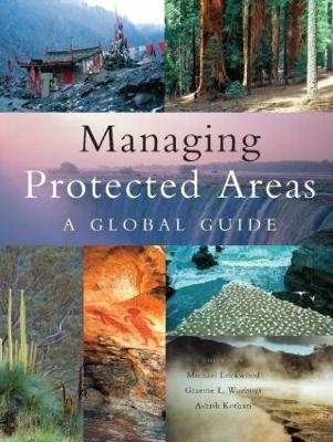 Managing Protected Areas - Michael Lockwood; Graeme Worboys; Ashish Kothari