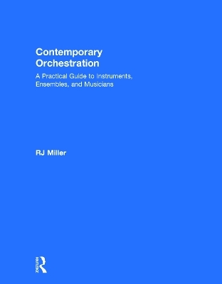Contemporary Orchestration - R.J. Miller