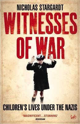 Witnesses Of War - Nicholas Stargardt