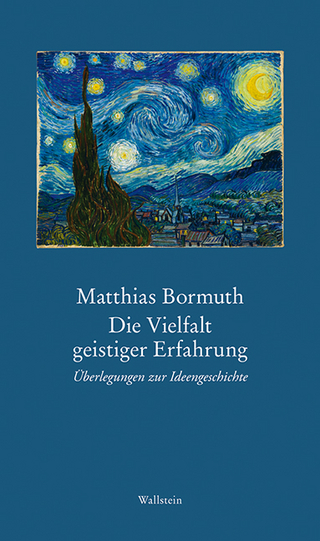 Die Vielfalt geistiger Erfahrung - Matthias Bormuth