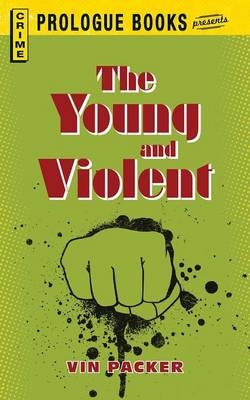Young and Violent - Vin Packer