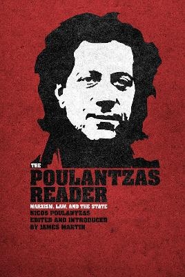 The Poulantzas Reader - James Martin; Nicos Poulantzas