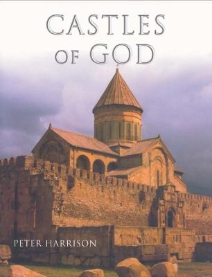Castles of God - Peter Harrison