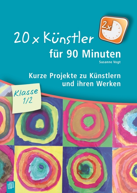 20 x Künstler für 90 Minuten – Klasse 1/2 - Susanne Vogt