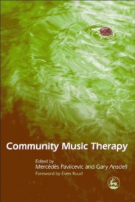 Community Music Therapy - Gary Ansdell, Mercedes Pavlicevic
