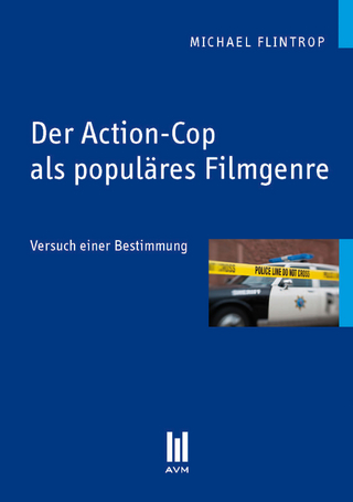 Der Action-Cop als populäres Filmgenre - Michael Flintrop