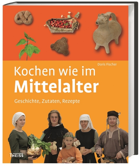 Kochen wie im Mittelalter - Doris Fischer