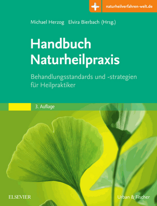 Handbuch Naturheilpraxis - Elvira Bierbach; Michael Herzog