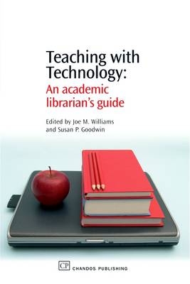Teaching with Technology - Joe Williams; Susan Goodwin