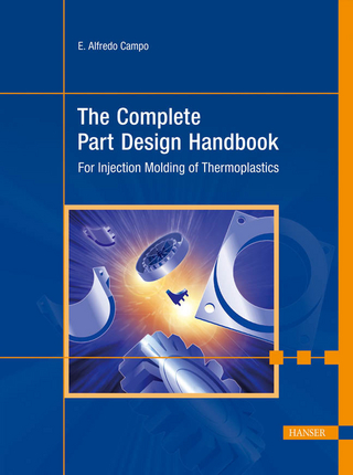 The Complete Part Design Handbook - E. Alfredo Campo