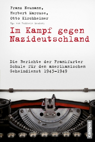 Im Kampf gegen Nazideutschland - Franz Neumann; Herbert Marcuse; Otto Kirchheimer; Raffaele Laudani