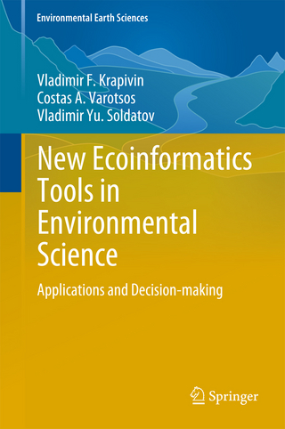 New Ecoinformatics Tools in Environmental Science - Vladimir F. Krapivin; Costas A. Varotsos; Vladimir Yu. Soldatov