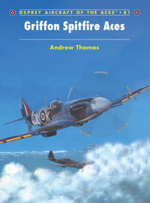 Griffon Spitfire Aces - Andrew Thomas