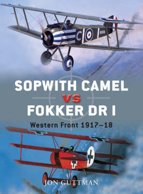 Sopwith Camel vs Fokker Dr I - Jon Guttman