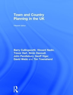 Town and Country Planning in the UK - Barry Cullingworth; Vincent Nadin; Trevor Hart; Simin Davoudi; John Pendlebury