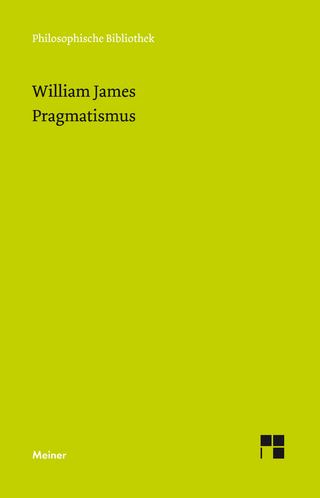 Pragmatismus - William James; Klaus Schubert; Axel Spree