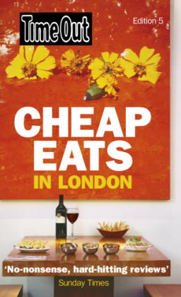 "Time Out" Cheap Eats in London -  Time Out Guides Ltd.