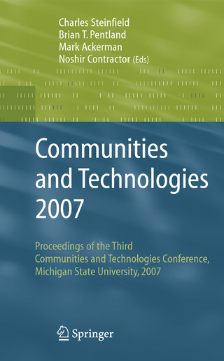 Communities and Technologies 2007 - Charles Steinfield; Brian T. Pentland; Mark Ackerman; Noshir Contractor