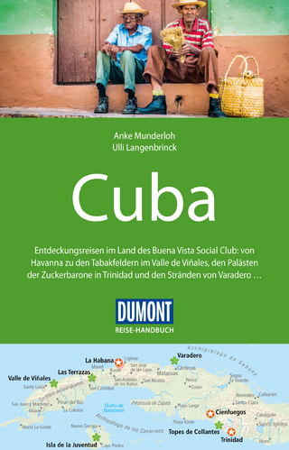 DuMont Reise-Handbuch Reiseführer Cuba - Ulli Langenbrinck; Anke Munderloh