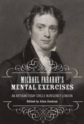 Michael Faraday?s Mental Exercises - Alice Jenkins