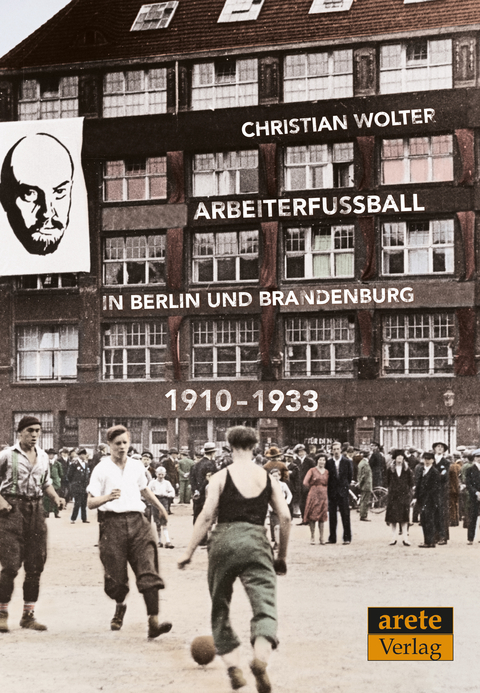 Arbeiterfußball in Berlin und Brandenburg - Christian Wolter
